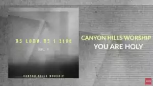 Canyon Hills Worship - Forever Sing Your Praise